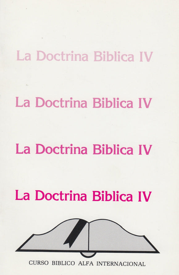 La Doctrina Bíblica IV -  (curso Bíblico Alfa Internacional) - Pentecostal Publishing House