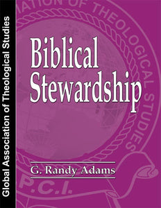 Biblical Stewardship - GATS - Pentecostal Publishing House