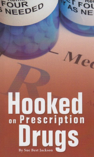 Hooked on Prescription Drugs - Pentecostal Publishing House