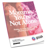 Momma, You're Not Alone