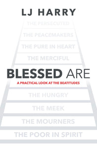 Blessed Are: A Practical Look at the Beatitudes - Pentecostal Publishing House