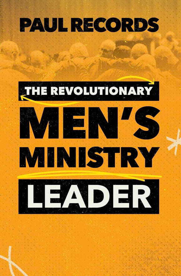 The Revolutionary Men's Ministry Leader Ebook