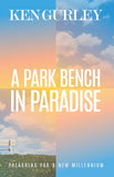 A Park Bench in Paradise