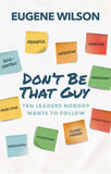 Don't Be That Guy Ebook