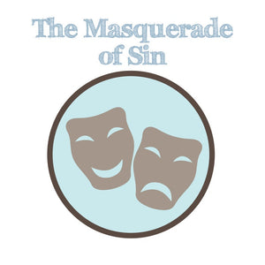 The Masquerade of Sin - Whole-Church - Digital
