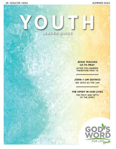 Youth Leader Guide (Digital) Summer 2024 - Pentecostal Publishing House