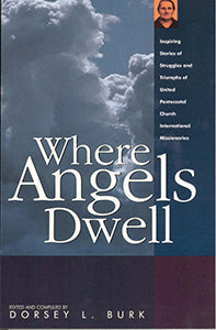 Where Angels Dwell - Pentecostal Publishing House