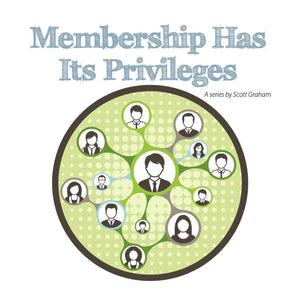 Membership Has Its Privileges - Whole-Church - Digital