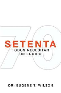 Seventy: Everyone Needs A Team (Spanish)