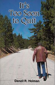 It's Too Soon to Quit (eBook)