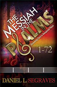 Messiah in the Psalms 1-72