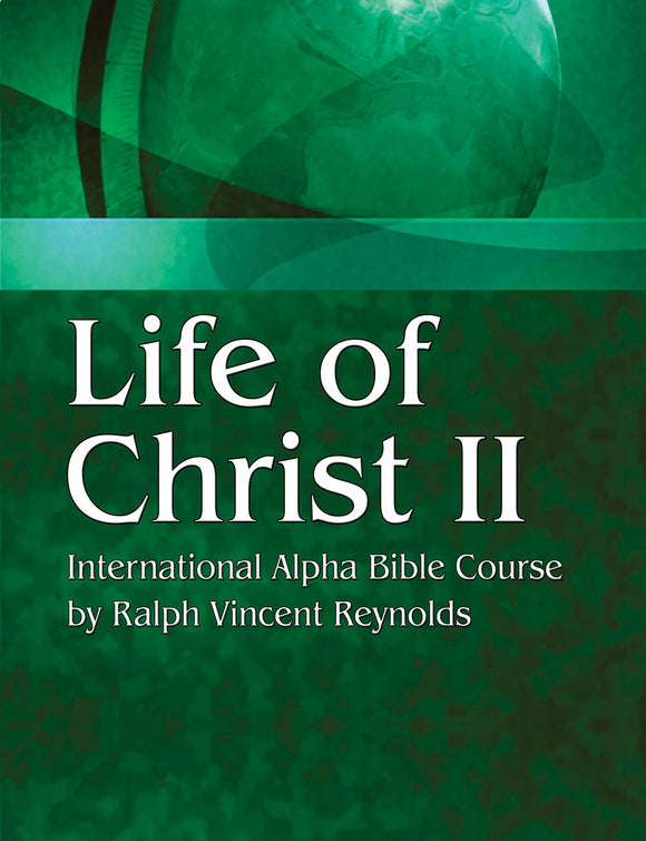 Life of Christ 2 - Alpha Bible Course (eBook)