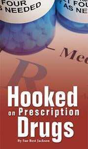 Hooked on Prescription Drugs (eBook)