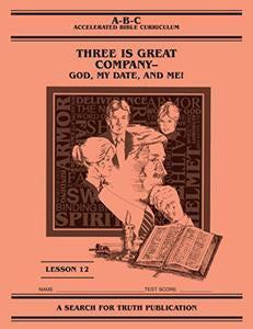 Accelerated Bible Curriculum - Three Is Great Company - Volume 12