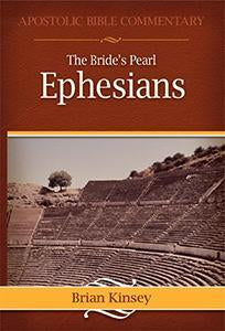 The Bride's Pearl - Ephesians - A Commentary (eBook)