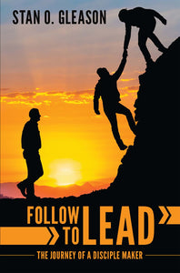 Follow to Lead The Journey of a Disciple (eBook)