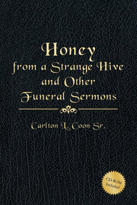 Honey from a Strange Hive and Other Funeral Sermons
