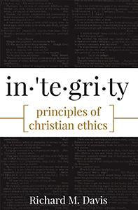 Integrity Principles of Christian Ethics (eBook)