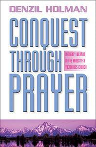 Conquest Through Prayer