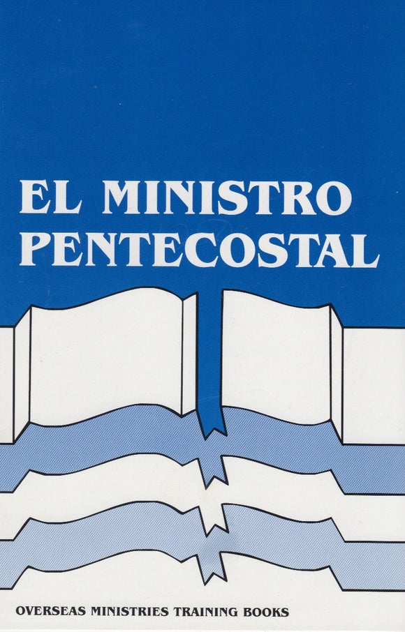 The Pentecostal Minister (Spanish) -  - Overseas Ministries Training Course