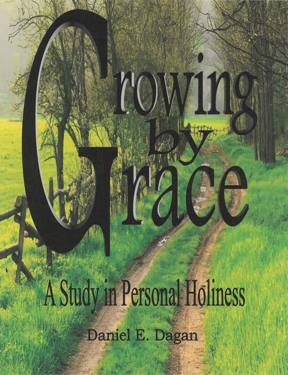Growing by Grace A Study in Personal Holiness (eBook)