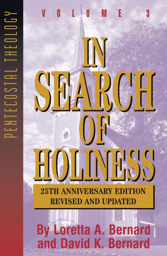 In Search of Holiness Pentecostal Theology Series (Book 3)