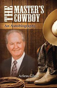 The Master's Cowboy - An Autobiography