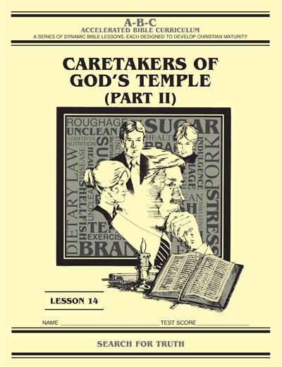Accelerated Bible Curriculum - Caretakers of God's Temple - Volume 14