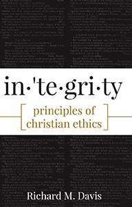 Integrity Principles of Christian Ethics