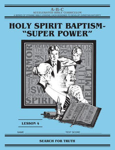 Accelerated Bible Curriculum - Holy Spirit Baptism - Volume 4