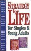 Strategy for Life for Singles and Young Adults