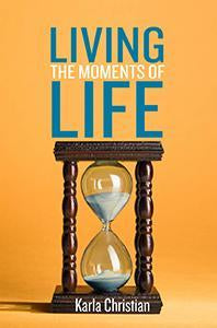 Living the Moments of Life (eBook)