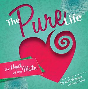 The Pure Life: The Heart of the Matter (eBook)