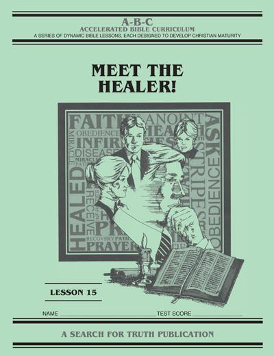 Accelerated Bible Curriculum - Meet the Healer - Volume 15