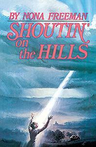Shoutin' On The Hills (eBook)