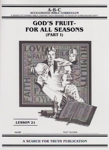 Accelerated Bible Curriculum - God's Fruit for All Seasons - Volume 21