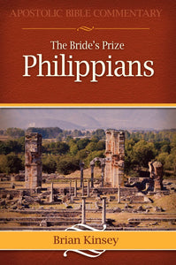 The Bride's Prize  Philippians  A Commentary