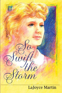 So Swift The Storm Historical Romance (Book 1)
