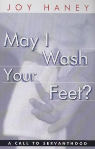 May I Wash Your Feet?