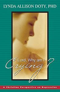 Lord, Why Am I Crying? (eBook)