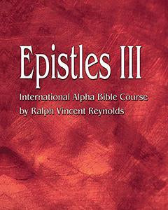 Epistles 3 - Alpha Bible Course (eBook)