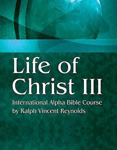 Life of Christ 3 - Alpha Bible Course (eBook)