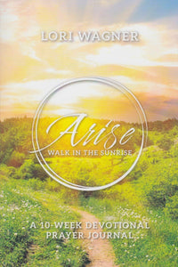 Arise Walk in the Sunrise