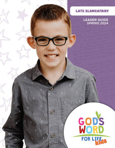 Late Elementary Leader Guide Spring 2024 - Pentecostal Publishing House