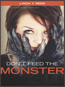 Don’t Feed the Monster (eBook)