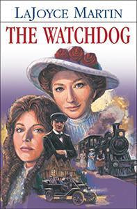 The Watchdog - A Pioneer Romance (eBook)