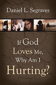 If God Loves Me, Why Am I Hurting? (eBook)