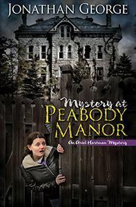 Mystery At Peabody Manor - Sequel to The Diary Dilemma