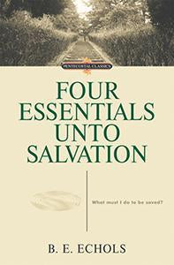 Four Essentials Unto Salvation