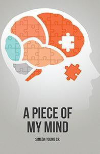 A Piece Of My Mind (eBook)